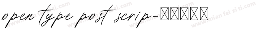 open type post scrip字体转换